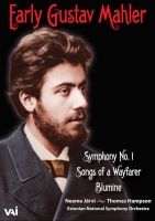Early Gustav Mahler. Sym. No. 1. Songs of a Wayfarer. Blumine. Neeme Järvi